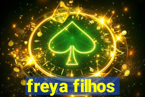 freya filhos